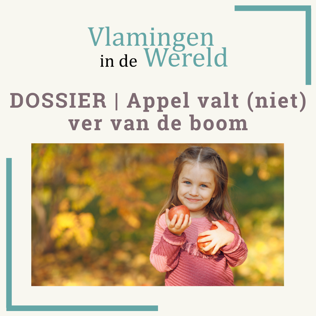 Dossier Appel valt (niet) ver van de boom